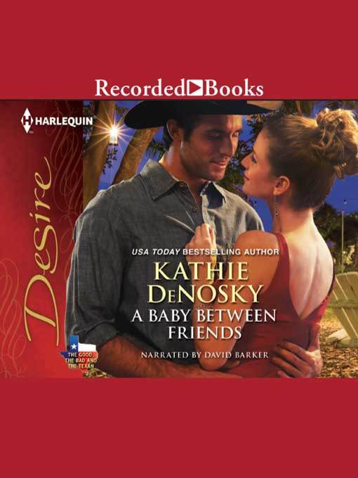 Title details for A Baby Between Friends by Kathie Denosky - Available